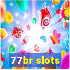 77br slots